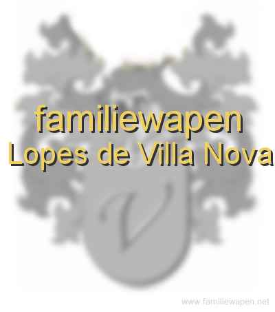 familiewapen Lopes de Villa Nova