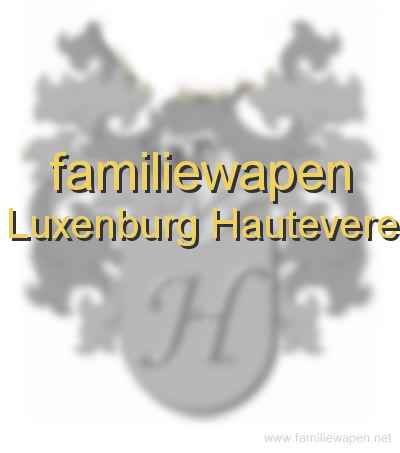 familiewapen Luxenburg Hautevere