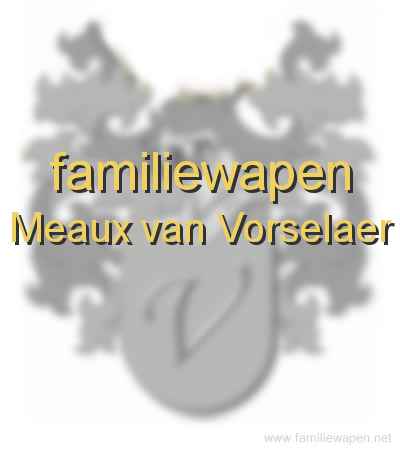 familiewapen Meaux van Vorselaer