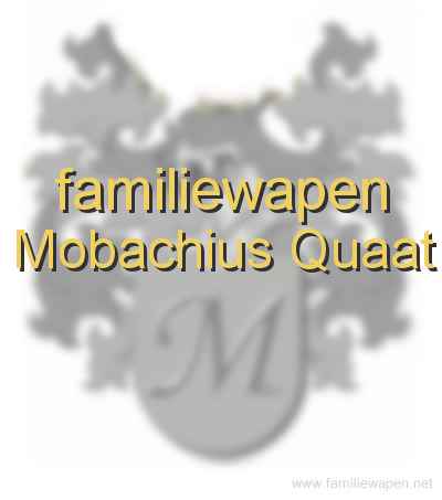 familiewapen Mobachius Quaat