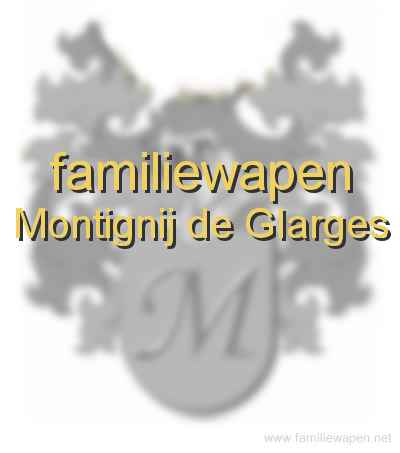 familiewapen Montignij de Glarges