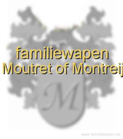 familiewapen Moutret of Montreij