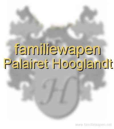 familiewapen Palairet Hooglandt