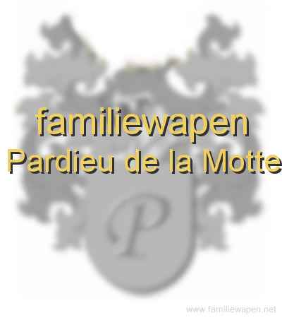 familiewapen Pardieu de la Motte