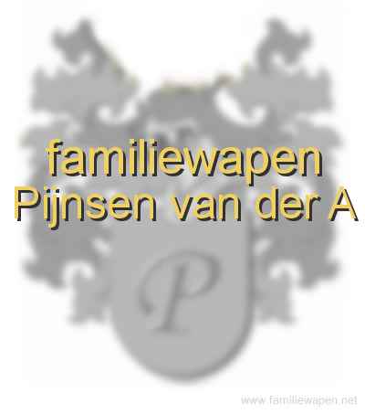 familiewapen Pijnsen van der A