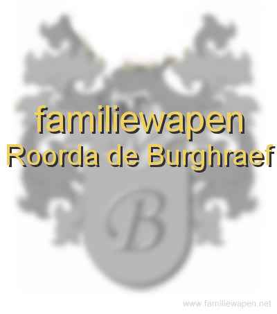 familiewapen Roorda de Burghraef