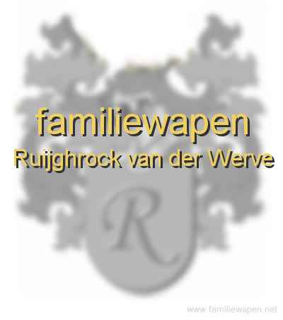 familiewapen Ruijghrock van der Werve