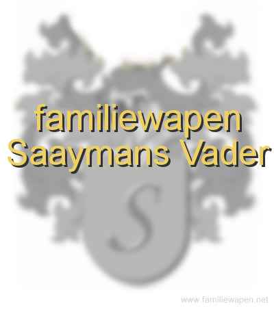 familiewapen Saaymans Vader