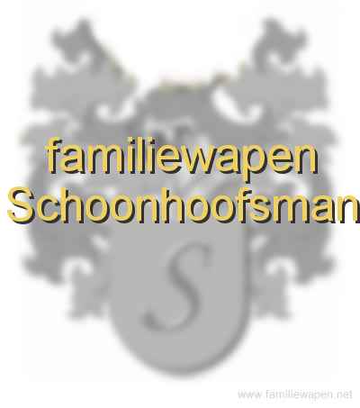 familiewapen Schoonhoofsman