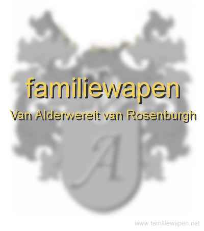 familiewapen Van Alderwerelt van Rosenburgh