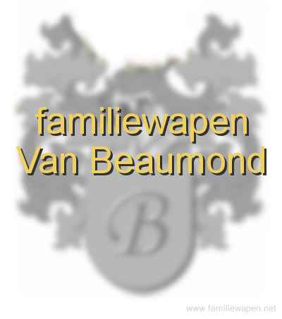 familiewapen Van Beaumond