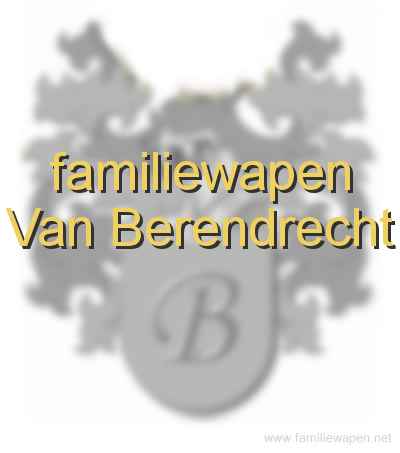 familiewapen Van Berendrecht