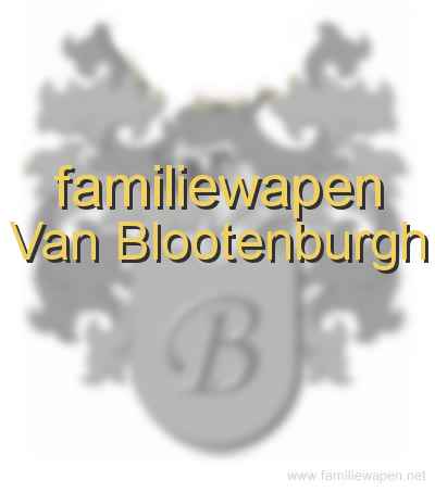 familiewapen Van Blootenburgh