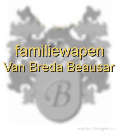 familiewapen Van Breda Beausar