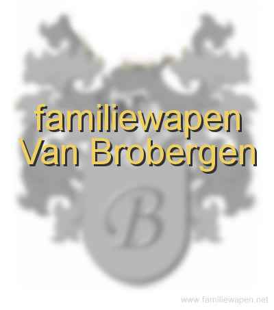 familiewapen Van Brobergen