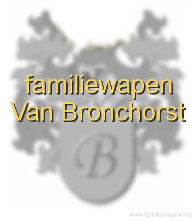 familiewapen Van Bronchorst