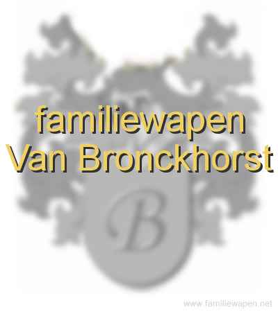 familiewapen Van Bronckhorst