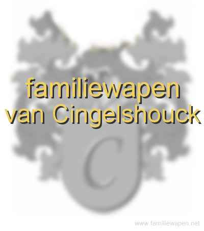 familiewapen van Cingelshouck