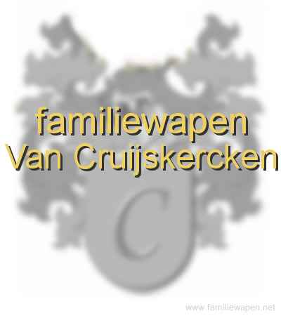 familiewapen Van Cruijskercken