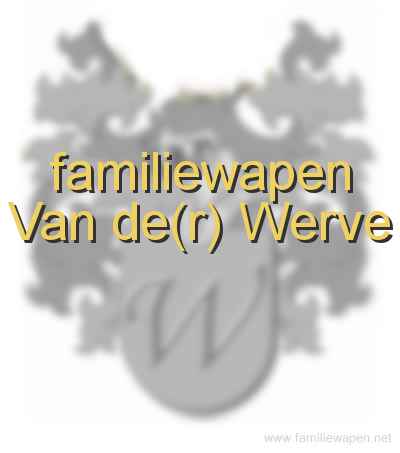 familiewapen Van de(r) Werve