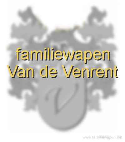 familiewapen Van de Venrent