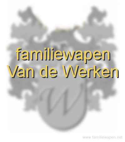 familiewapen Van de Werken