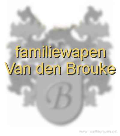 familiewapen Van den Brouke