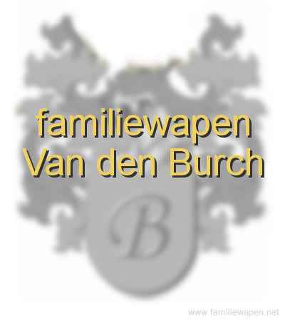 familiewapen Van den Burch