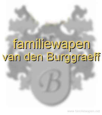 familiewapen van den Burggraeff