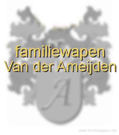 familiewapen Van der Ameijden