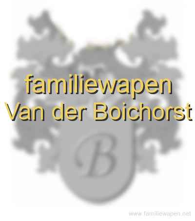 familiewapen Van der Boichorst