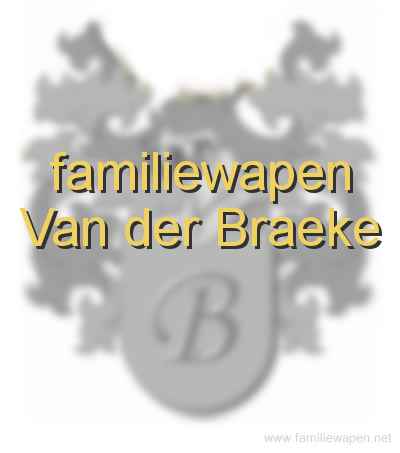 familiewapen Van der Braeke