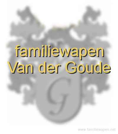 familiewapen Van der Goude