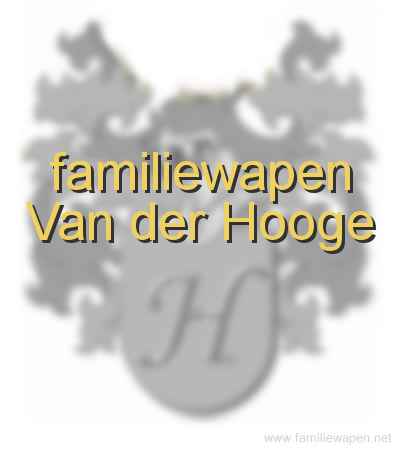 familiewapen Van der Hooge