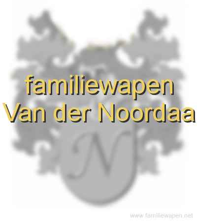 familiewapen Van der Noordaa