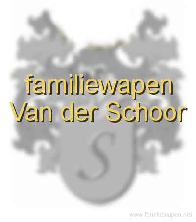 familiewapen Van der Schoor