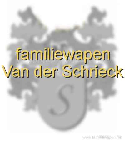 familiewapen Van der Schrieck