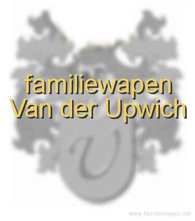 familiewapen Van der Upwich