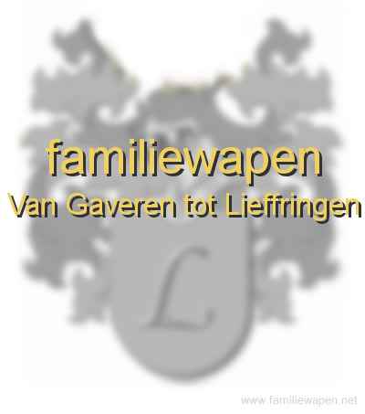 familiewapen Van Gaveren tot Lieffringen