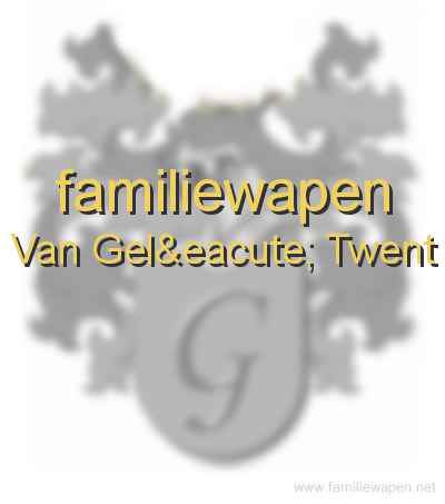 familiewapen Van Gelé Twent