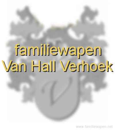 familiewapen Van Hall Verhoek