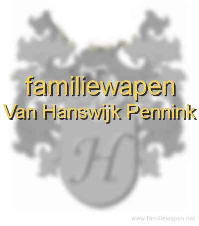 familiewapen Van Hanswijk Pennink