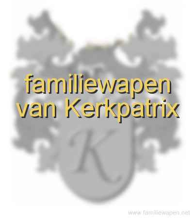 familiewapen van Kerkpatrix