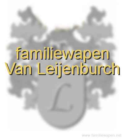 familiewapen Van Leijenburch