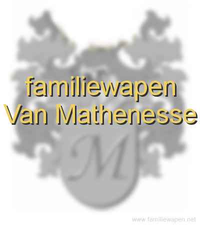 familiewapen Van Mathenesse