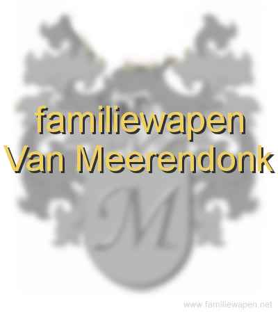 familiewapen Van Meerendonk