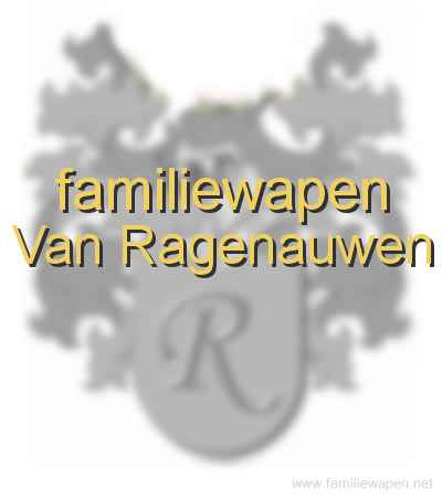 familiewapen Van Ragenauwen