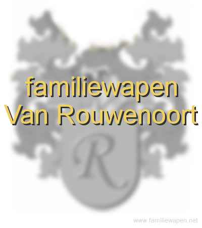 familiewapen Van Rouwenoort