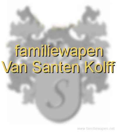 familiewapen Van Santen Kolff