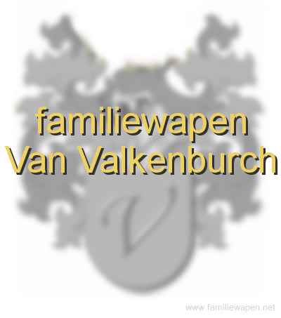 familiewapen Van Valkenburch